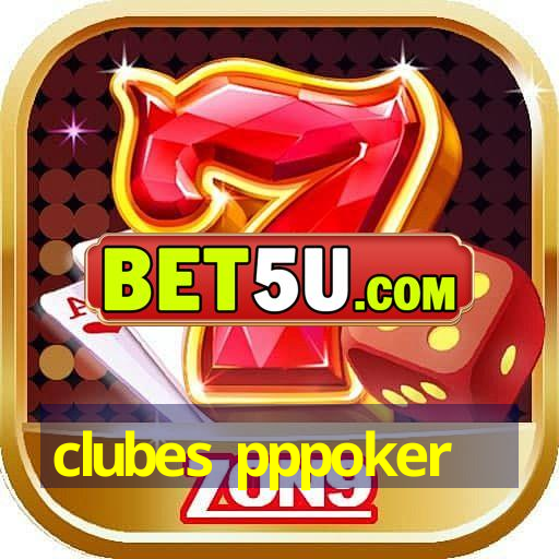 clubes pppoker